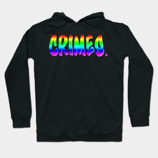 Pride Crimes Hoodie